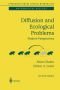 Diffusion and Ecological Problems: Modern Perspectives (Interdisciplinary Applied Mathematics)