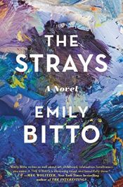 book cover of The Strays by Emily Bitto