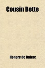 book cover of La Cousine Bette by أونوريه دي بلزاك
