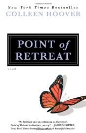 book cover of Point of Retreat: A Novel (Slammed) by Colleen Hoover