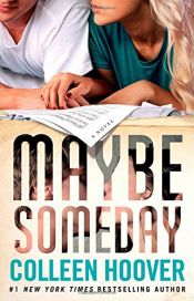 book cover of Maybe Someday by Colleen Hoover