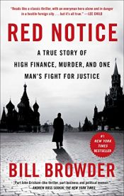 book cover of Red Notice: A True Story of High Finance, Murder, and One Man's Fight for Justice by Bill Browder