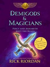 book cover of Demigods & Magicians: Percy and Annabeth Meet the Kanes by Rik Riordan