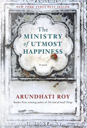book cover of The Ministry of Utmost Happiness: A novel by ארונדהטי רוי