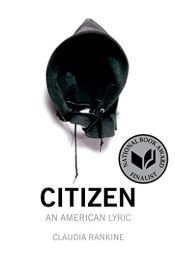 book cover of Citizen: An American Lyric by Claudia Rankine