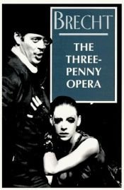 book cover of The Threepenny Opera by Jean-Claude Hémery|Kurt Weill|Бертолт Брехт