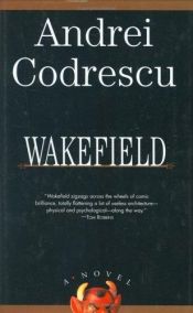 book cover of Wakefield by Andrei Codrescu