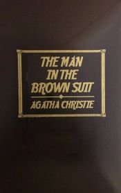 book cover of The Man In The Brown Suit by 阿嘉莎·克莉絲蒂