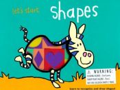 book cover of Let's start : shapes by Brenda Apsley