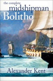 book cover of The complete Midshipman Bolitho by Alexander Kent