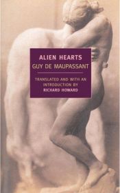 book cover of Alien Hearts by Гі де Мопассан