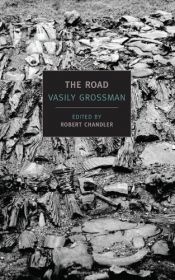 book cover of The Road: Stories, Journalism, and Essays by Vasily Grossman