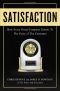 Satisfaction: How Every Great Company Listens to the Voice of the Customer