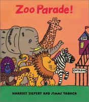 book cover of Zoo Parade! by Harriet Ziefert