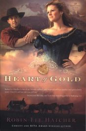 book cover of Heart of Gold by Robin Hatcher