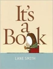 book cover of It's a Book by Lane Smith