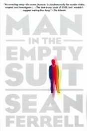 book cover of Man in the Empty Suit by Sean Ferrell