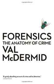 book cover of Forensics: The Anatomy of Crime (Wellcome) by ヴァル・マクダーミド