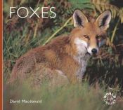 book cover of Foxes (WorldLife Library Series) by David W. Macdonald