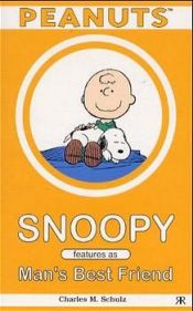 book cover of Snoopy Features as Man's Best Friend (Peanuts Pocket) by 查尔斯·舒兹