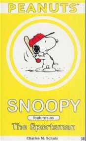 book cover of Snoopy stars as the sportsman by Charles M. Schulz