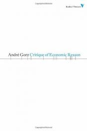 book cover of Critique of Economic Reason (Radical Thinkers) by Андре Горц