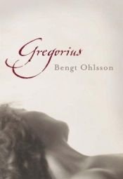 book cover of Gregorius by Bengt Ohlsson