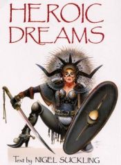 book cover of Heroic Dreams by Nigel Suckling