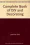 Complete Book of DIY and Decorating