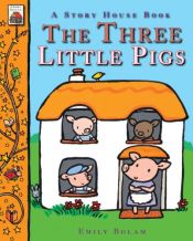 book cover of The Three Little Pigs (A Story House Book) by Emily Bolam