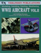 book cover of WWII aircraft: modeling, detailing, painting, weathering and building dioramas (vol. 2) by Francois Verlinden