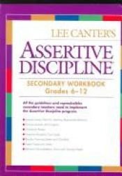 book cover of Assertive Discipline Elementary Workbook (Lee Canter's Assertive Discipline Workbooks) by Lee Canter