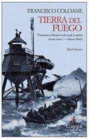 book cover of Tierra del Fuego by Francisco Coloane