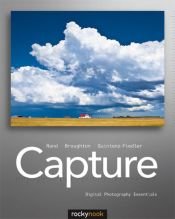 book cover of Mastering Capture: Digital Photography Essentials by Glenn Rand