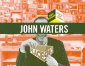 book cover of John Waters (Place Space) by Todd Oldham