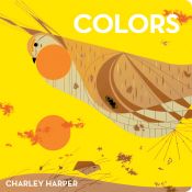 book cover of Charley Harper Colors by Charley Harper