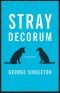 Stray Decorum