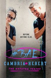 book cover of #Bae (Hashtag Series) by Cambria Hebert
