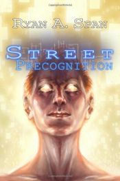 book cover of Precognition (Street) (Volume 3) by Ryan A. Span