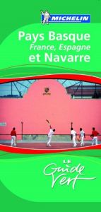 book cover of Pays Basque et Navarre : France, Espagne by Michelin Travel Publications