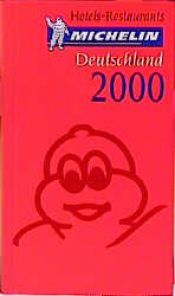 book cover of Michelin Deutschland 2000: Deutschland (Michelin Red Guide : Deutschland, 2000) by 