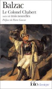 book cover of Le Colonel Chabert, suivi de "El Verdugo", de "Adieu" et de "Le Réquisitionnaire" by Оноре дьо Балзак