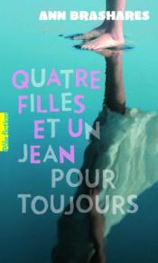 book cover of Quatre filles et un jean, V : Quatre filles et un jean, pour toujours by Ann Brashares
