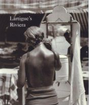 book cover of Lartigue's Riviera by Jacques Henri Lartigue