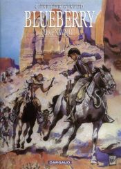 book cover of Blueberry (01): Fort Navajo by Jean-Michel Charlier