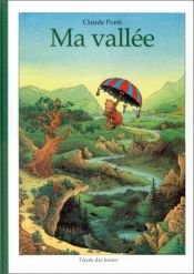 book cover of Ma vallee by Claude Ponti