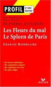 book cover of 20 poèmes expliqués ; Les Fleurs du mal (1857) ; Le Spleen de Paris (1869) by シャルル・ボードレール