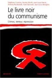 book cover of Kommunismi must raamat. Kuriteod, terror, repressioonid by Stéphane Courtois