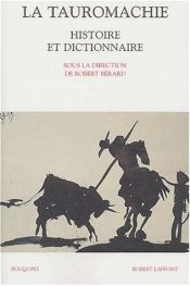 book cover of Histoire et dictionnaire de la Tauromachie by Collectif