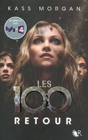 book cover of Les 100 - Tome 3 (03) by Kass Morgan